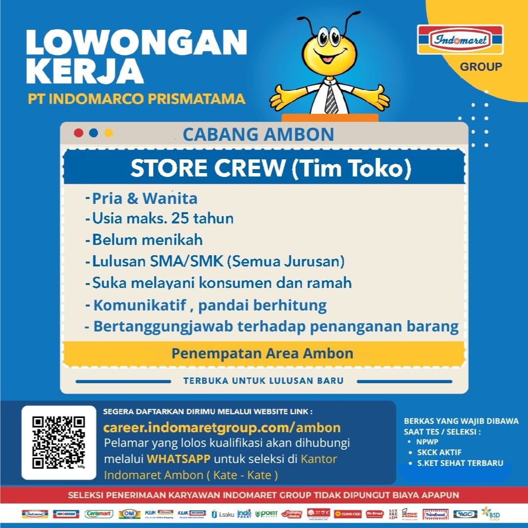 Dibuka loker lulusan SMA/ SMK semua jurusan di Indomaret Group Posisi Store Crew (Tim Toko) Penempatan area Ambon